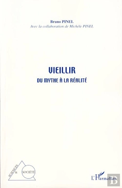 Bertrand.pt - Vieillir ; Du Mythe À La Réalité