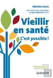 Vieillir En Santé ; C'Est Possible !