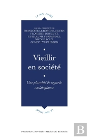 Vieillir En Société ; Une Pluralité De Regards Sociologiques