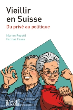 Bertrand.pt - Vieillir En Suisse : Du Privé Au Politique
