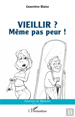 Bertrand.pt - Vieillir ? - Meme Pas Peur !
