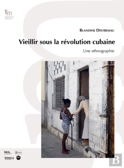 Bertrand.pt - Vieillir Sous La Révolution Cubaine