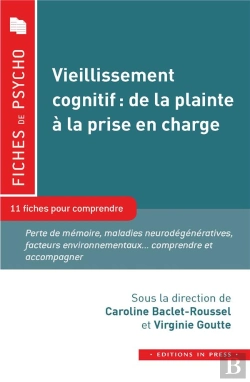 Bertrand.pt - Vieillissement Cognitif : De La Plainte À La Prise En Charge ; 11 Fiches Pour Comprendre