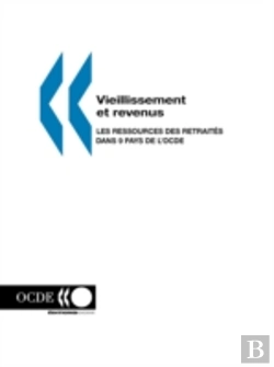 Bertrand.pt - Vieillissement Et Revenus - Les Resources Des Retrait?S Dans 9 Pays De L'Ocde