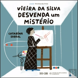 Bertrand.pt - Vieira da Silva Desvenda um Mistério