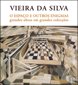 Bertrand.pt - Vieira da Silva - O Espaço e Outros Enigmas