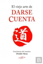 Viejo Arte De Darse Cuenta