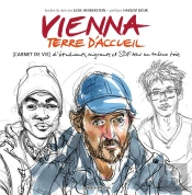 Vienna, Terre D'Accueil ; Sdf Et Migrants Sous Un Même Toit
