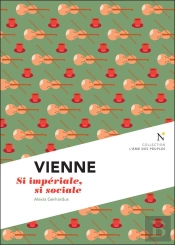 Vienne ; Si Impériale, Si Sociale