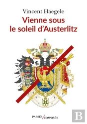 Vienne Sous Le Soleil D'Austerlitz
