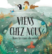 Viens Chez Nous Dans Les Eaux Du Monde