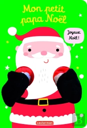 Viens Dans Mes Bras ! Mon Petit Papa Noël