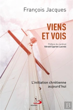 Bertrand.pt - Viens Et Vois ; L'Initiation Chrétienne Aujourd'Hui