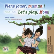 Viens Jouer, Maman ! Let'S Play, Mom!