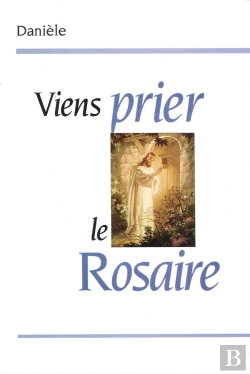 Bertrand.pt - Viens Prier Le Rosaire