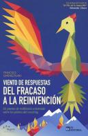 Viento De Respuestas. Del Fracaso A La Reinvencion