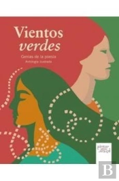 Vientos Verdes Genias De La Poesia Antologia Ilustrada