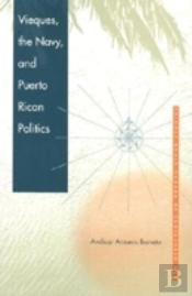 Vieques, The Navy And Puerto Rican Politics