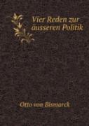 Vier Reden Zur Ausseren Politik