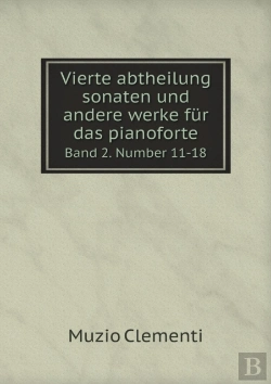 Bertrand.pt - Vierte Abtheilung Sonaten Und Andere Werke F R Das Pianoforte Band 2. Number 11-18