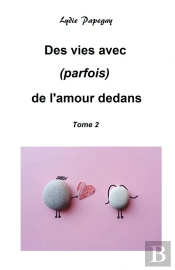 Vies Avec(Parfois) De L'Amour - Tome 2