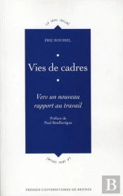 Vies De Vadres ; Vers Un Nouveau Rapport Au Travail