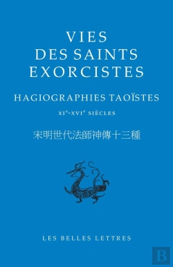 Bertrand.pt - Vies Des Saints Exorcistes : Hagiographies Taoistes, Xie-Xvie Siècles