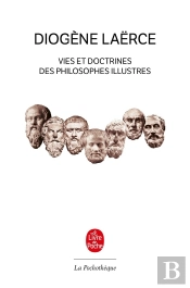 Vies Et Doctrines Des Philosophes Illustres