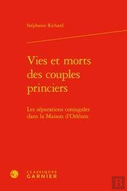Bertrand.pt - Vies Et Morts Des Couples Princiers - Les Separations Conjugales Dans La Maison - Les Separations Co
