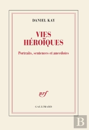 Vies Héroïques : Portraits, Sentences Et Anecdotes