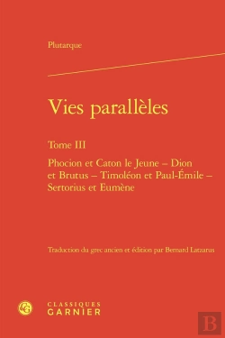 Bertrand.pt - Vies Paralleles. Tome Iii - Phocion Et Caton Le Jeune - Dion Et Brutus - Timoleo - Phocion Et Caton