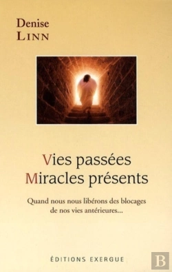 Bertrand.pt - Vies Passées ; Miracles Présents ; Quand Nous Nous Libérons Des Blocages De Nos Vies Antérieures