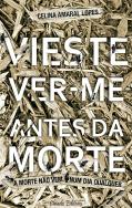 Vieste Ver-me Antes da Morte