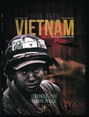 Vietnam (1955-1975) : Chronique D'Une Guerre Perdue
