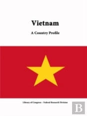 Vietnam: A Country Profile
