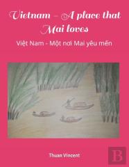 Vietnam - A Place That Mai Loves