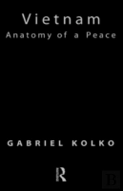 Vietnam: Anatomy Of A Peace