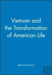 Vietnam And The Transformation Of American Life