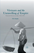 Vietnam And The Unravelling Of Empire