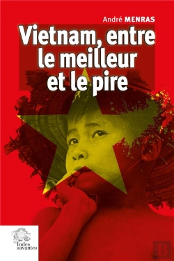 Bertrand.pt - Vietnam, Entre Le Meilleur Et Le Pire : 50 Ans De Fidélité Aux Combats De Ma Jeunesse