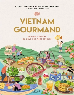 Bertrand.pt - Vietnam Gourmand : Voyage Culinaire Au Pays Des Mille Saveurs