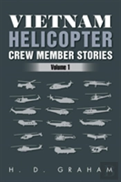 Vietnam Helicopter Crew Member Stories