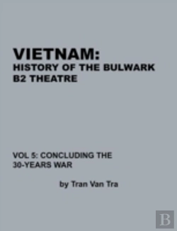 Bertrand.pt - Vietnam, History Of The Bulwark Tran