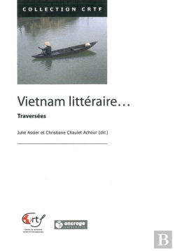 Bertrand.pt - Vietnam Litteraire... : Traversées