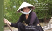 Vietnam ; Ma Terre, Mon Âme/My Land, My Soul