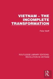 Vietnam - The Incomplete Transformation