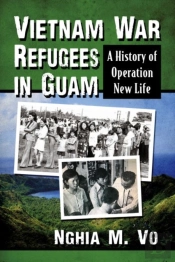 Vietnam War Refugees In Guam