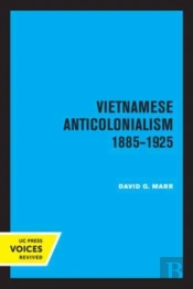 Vietnamese Anticolonialism 1885-1925