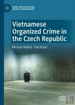 Bertrand.pt - Vietnamese Organized Crime In The Czech Republic