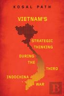 Vietnam'S Strategic Thinking During The Third Indochina War